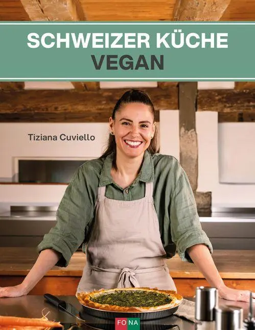 Cover: 9783037806876 | Schweizer Küche vegan | Cuviello Tiziana | Buch | 192 S. | Deutsch