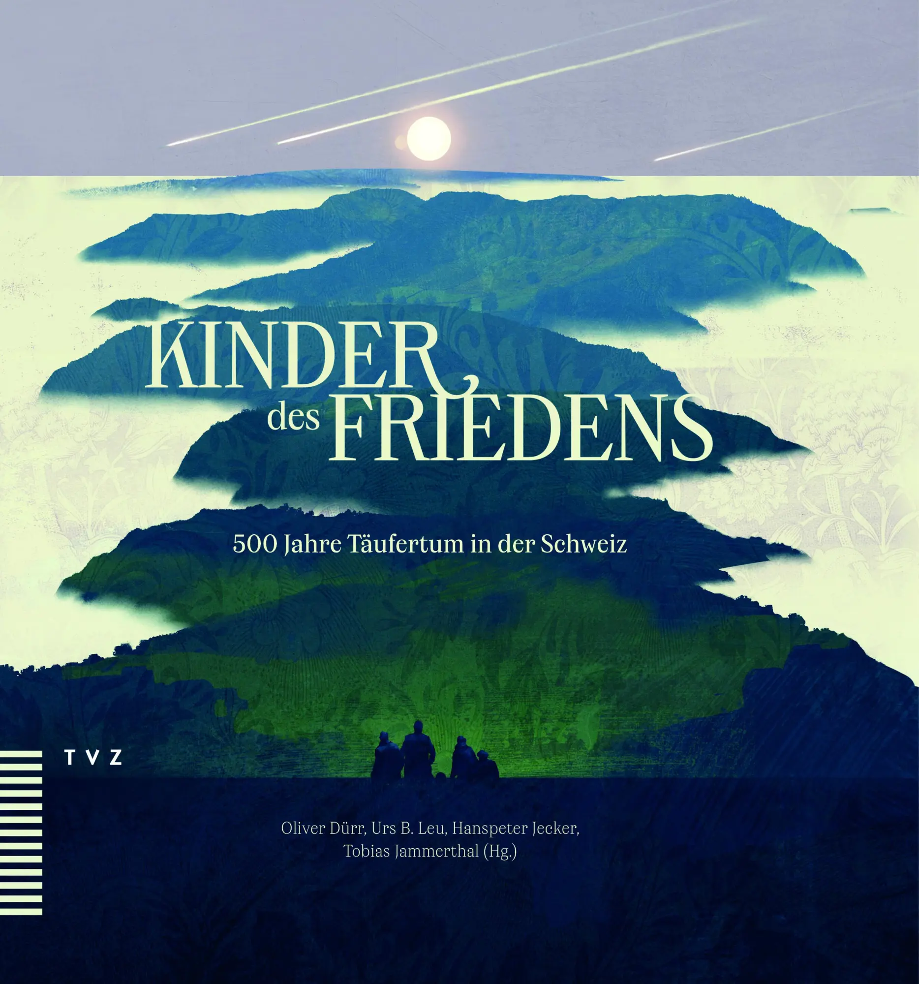 Cover: 9783290186876 | Kinder des Friedens | 500 Jahre Täufertum in der Schweiz | Buch | 2025