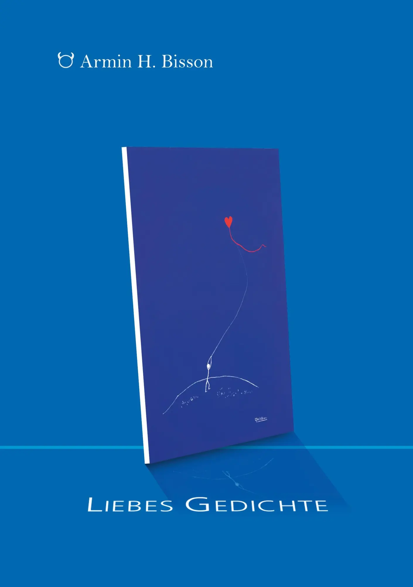 Cover: 9783755726876 | Liebes Gedichte | Armin H. Bisson | Taschenbuch | Paperback | 100 S.