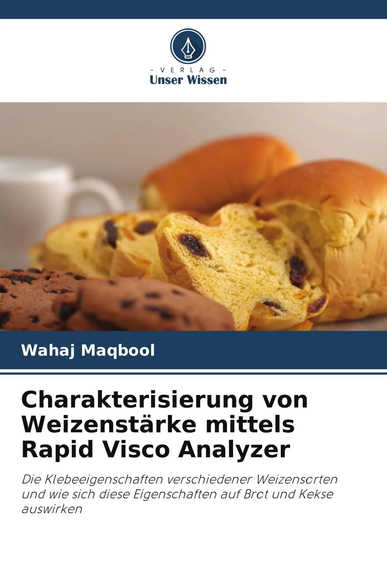 Cover: 9786209936876 | Charakterisierung von Weizenstärke mittels Rapid Visco Analyzer | Buch