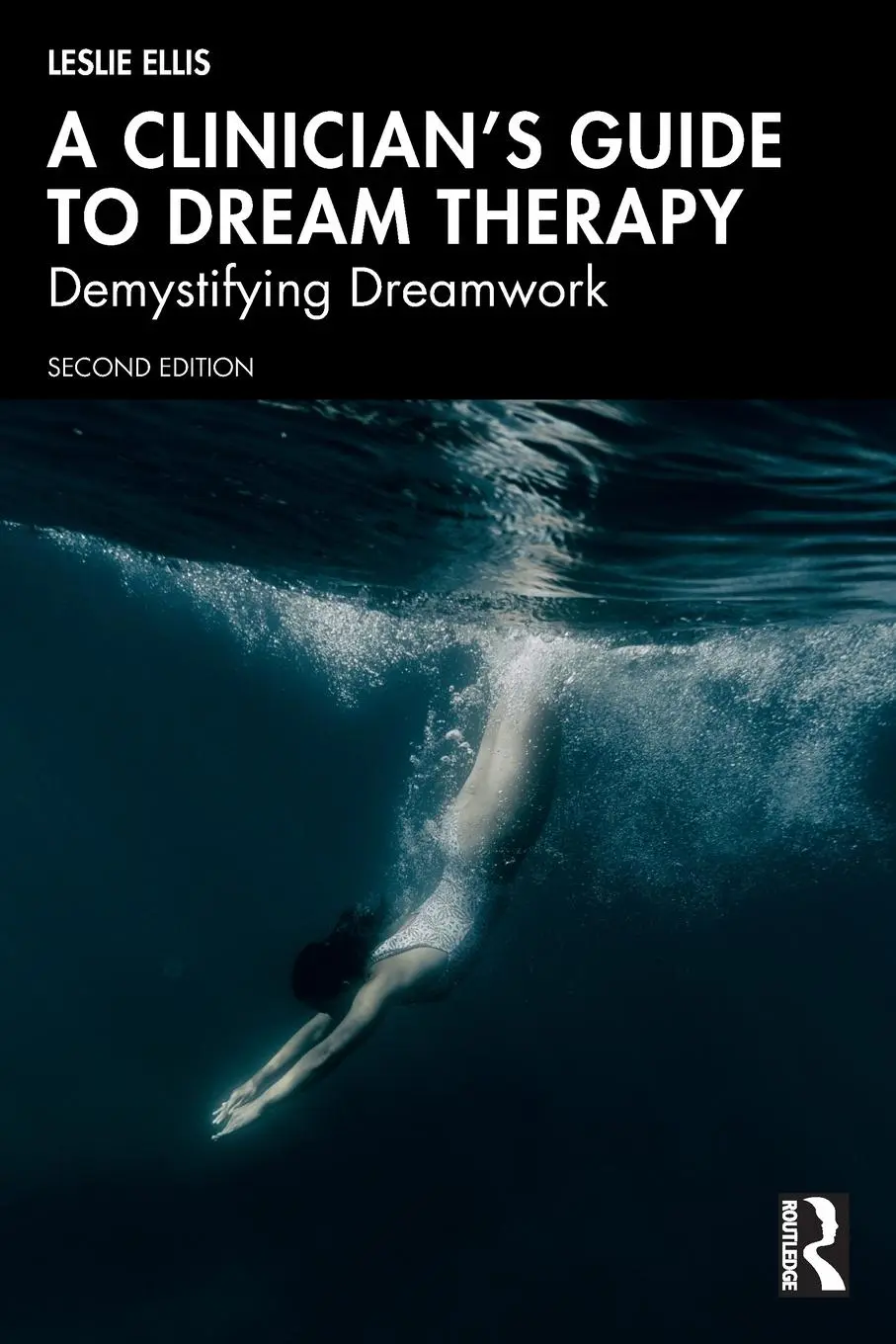 Cover: 9781032806976 | A Clinician's Guide to Dream Therapy | Demystifying Dreamwork | Ellis