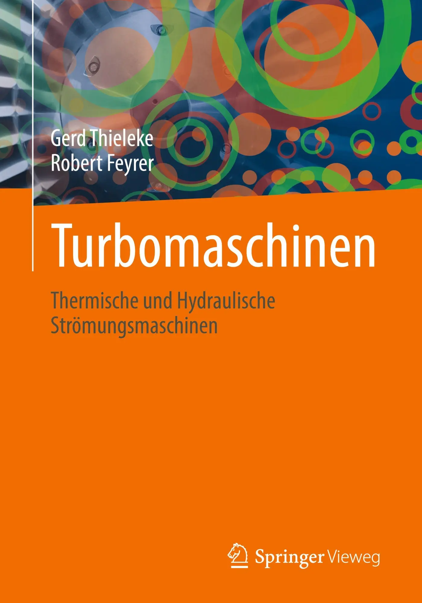 Cover: 9783658486976 | Turbomaschinen | Thermische und Hydraulische Strömungsmaschinen | Buch