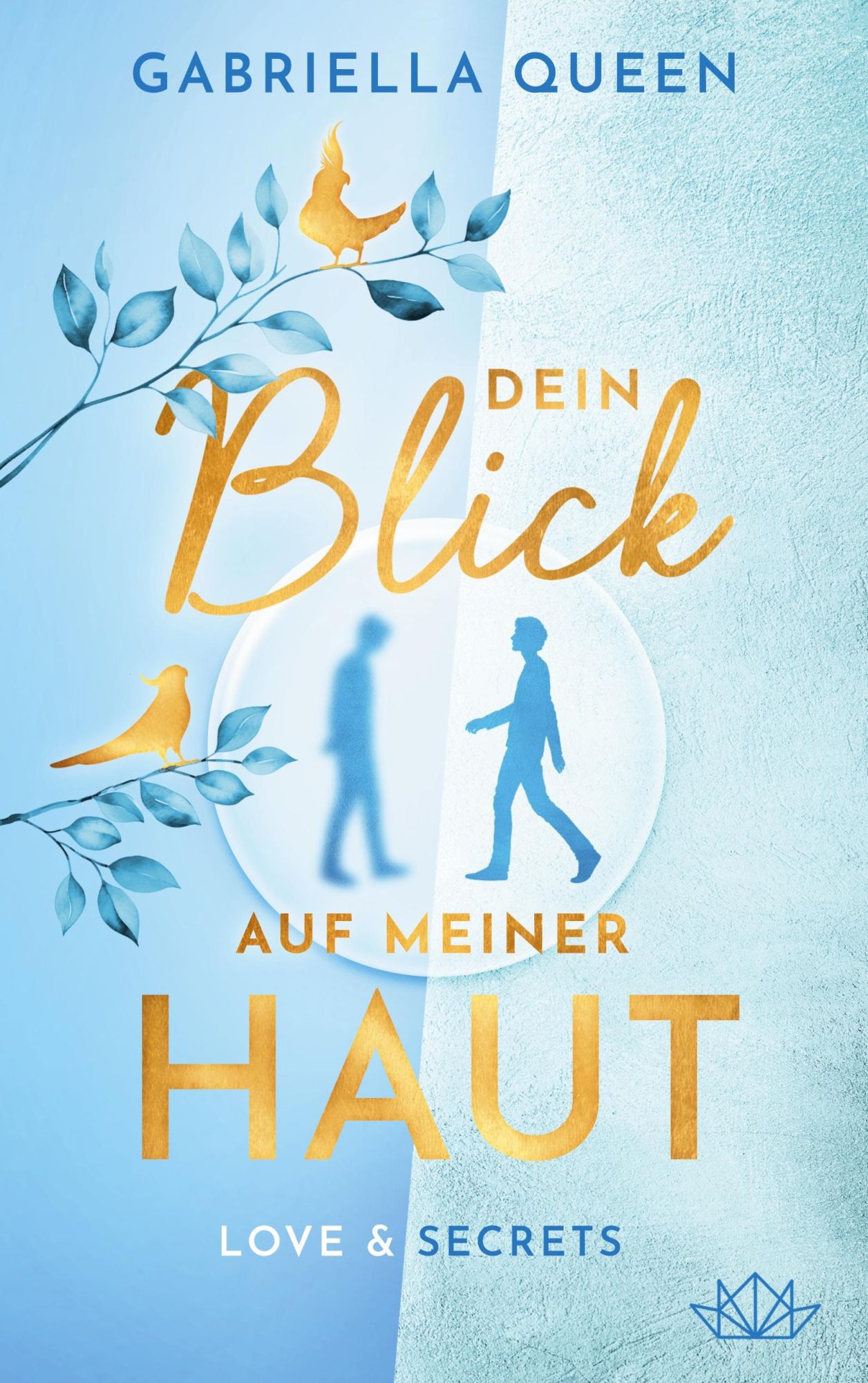Cover: 9783759776976 | Dein Blick auf meiner Haut | Love &amp; Secrets | Gabriella Queen | Buch