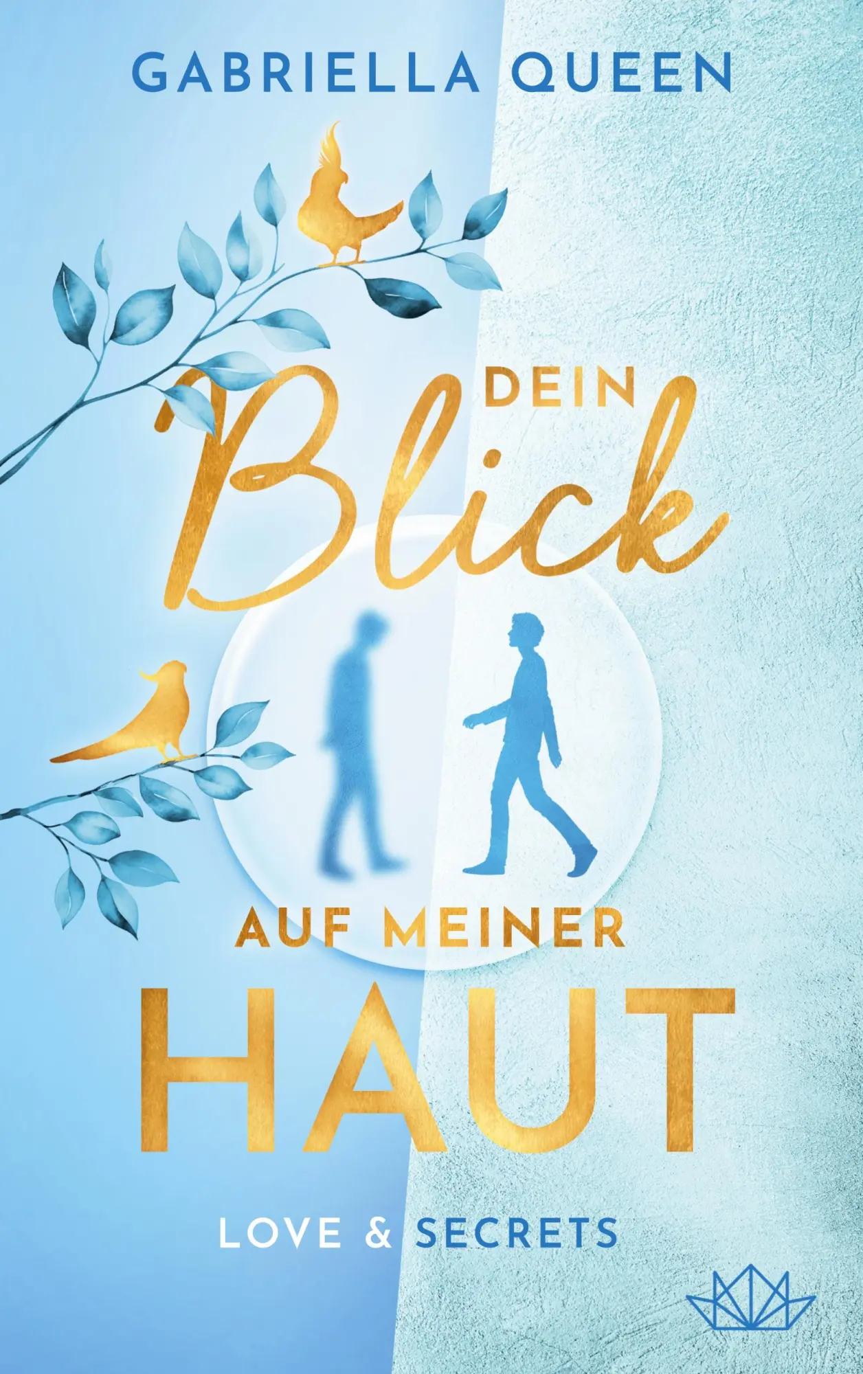 Cover: 9783759776976 | Dein Blick auf meiner Haut | Love &amp; Secrets | Gabriella Queen | Buch