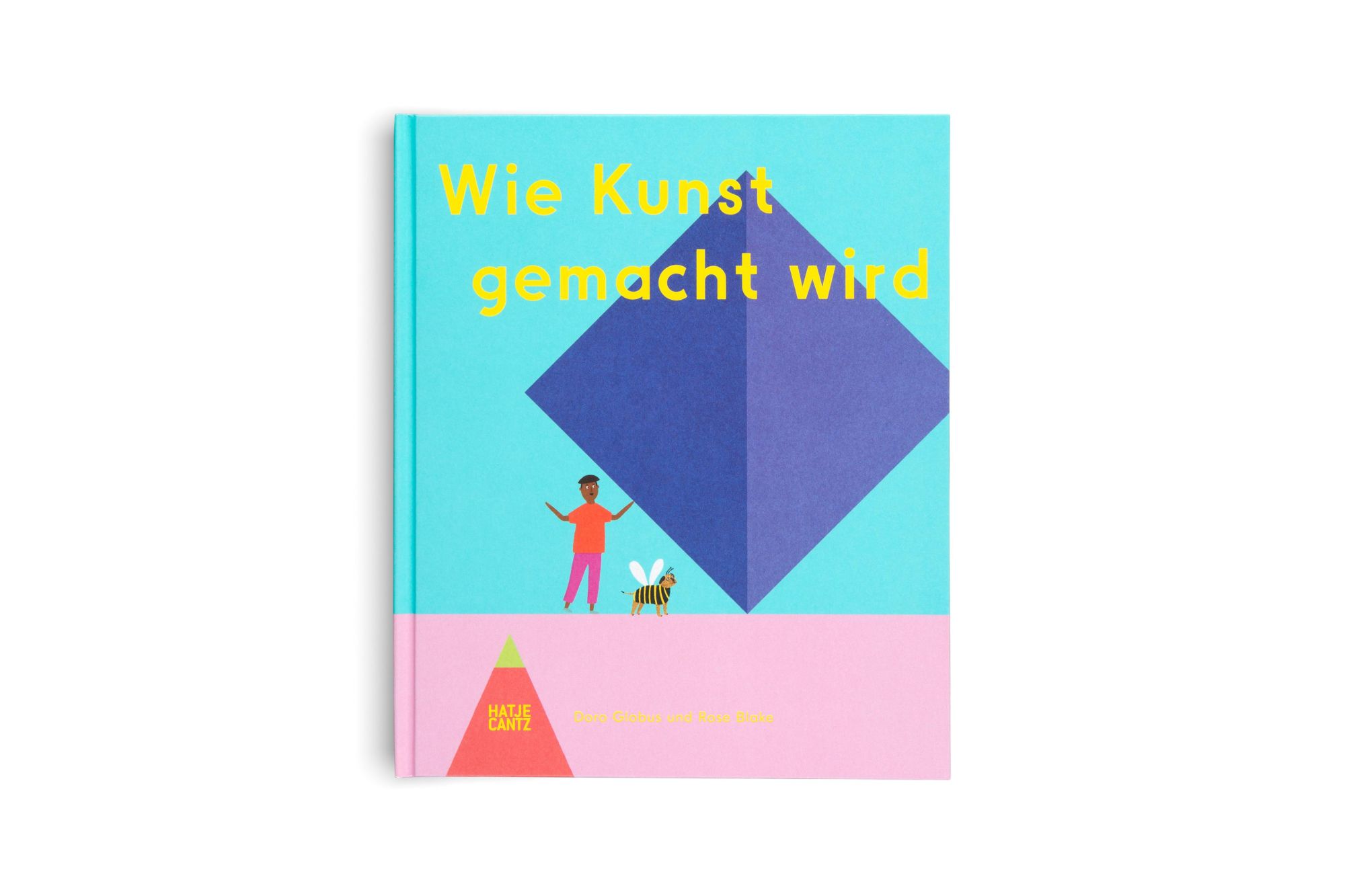 Bild: 9783775756976 | Wie Kunst gemacht wird | Doro Globus | Buch | 40 S. | Deutsch | 2024