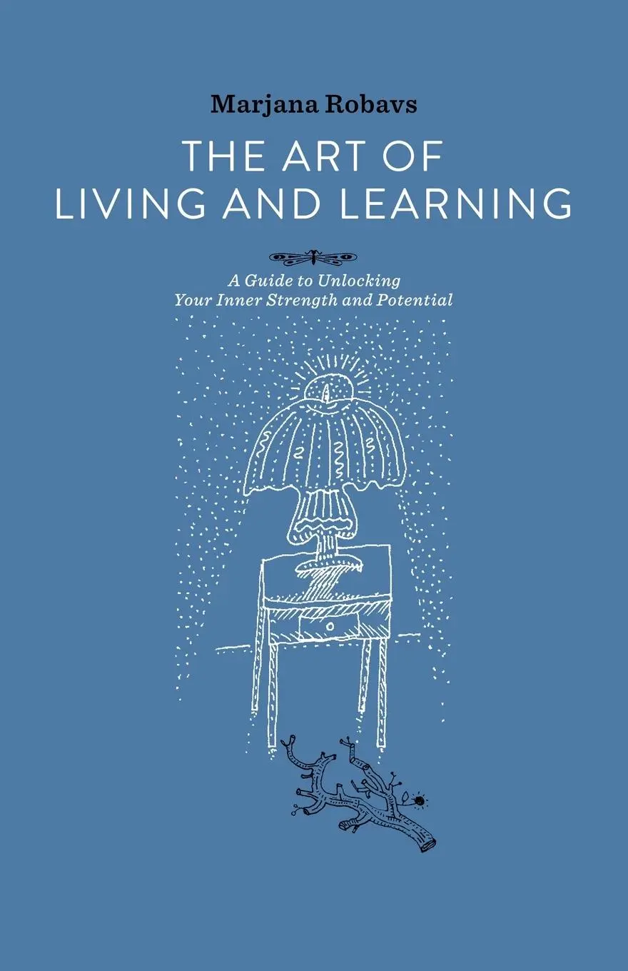 Cover: 9789610716976 | The Art of Living and Learning | Marjana Robavs | Taschenbuch | 2023
