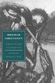 Cover: 9780521027076 | Muscular Christianity | Embodying the Victorian Age | Hall (u. a.)