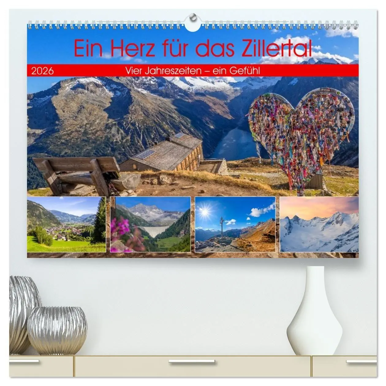 Cover: 9783516707076 | Ein Herz für das Zillertal (hochwertiger Premium Wandkalender 2026...