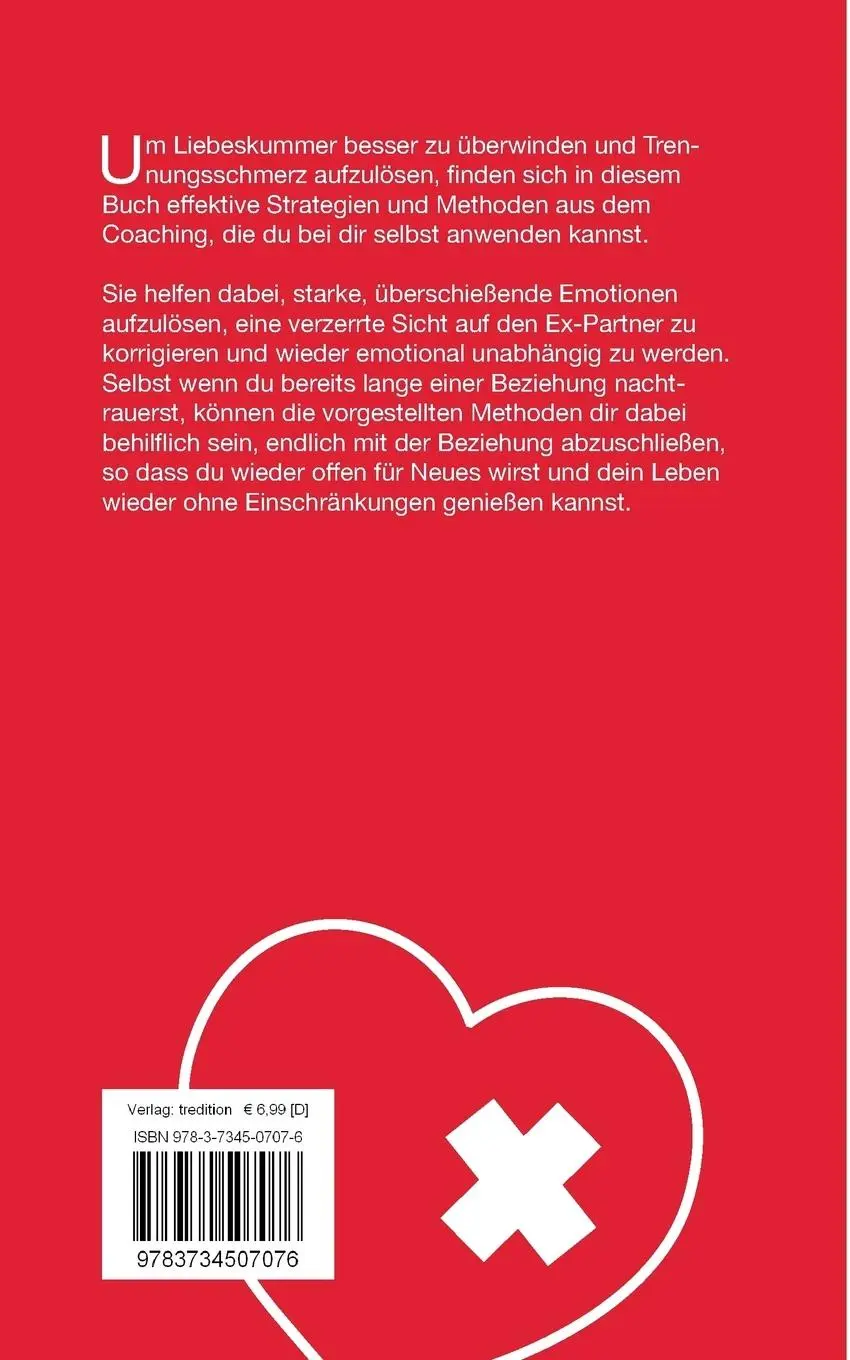 Rückseite: 9783734507076 | Liebeskummer Erste-Hilfe-Set | Schritt für Schritt ins Glück zurück