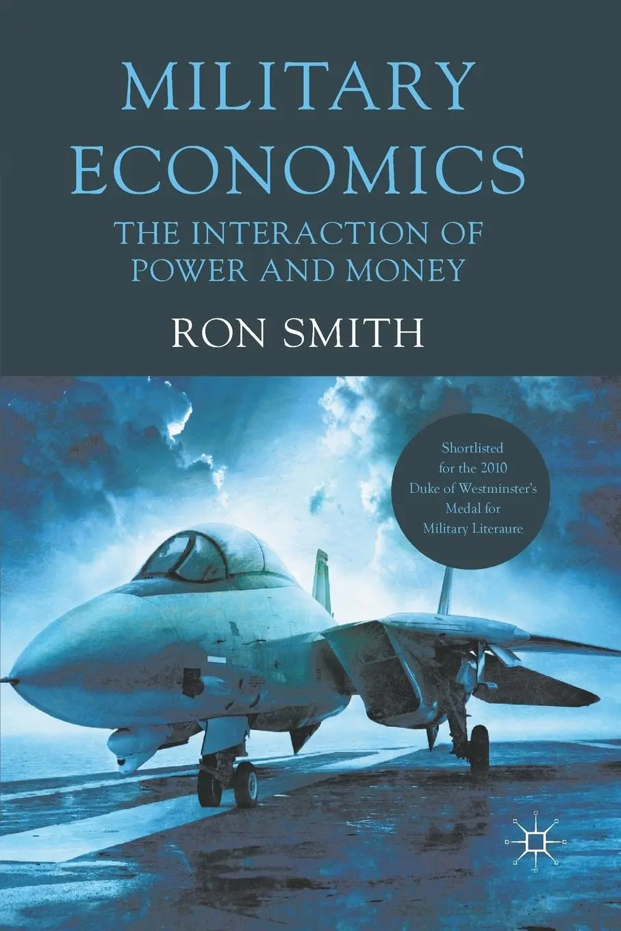 Cover: 9780230337176 | Military Economics | The Interaction of Power and Money | Ron Smith