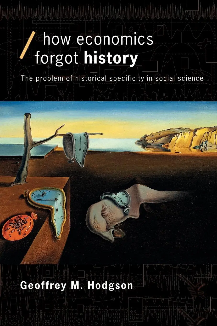 Cover: 9780415257176 | How Economics Forgot History | Geoffrey M Hodgson | Taschenbuch | 2001