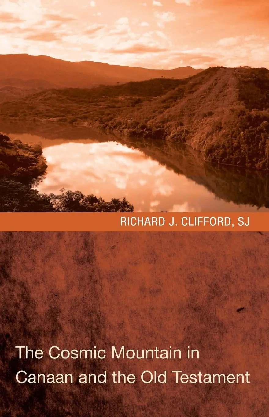 Cover: 9781608997176 | The Cosmic Mountain in Canaan and the Old Testament | Clifford | Buch