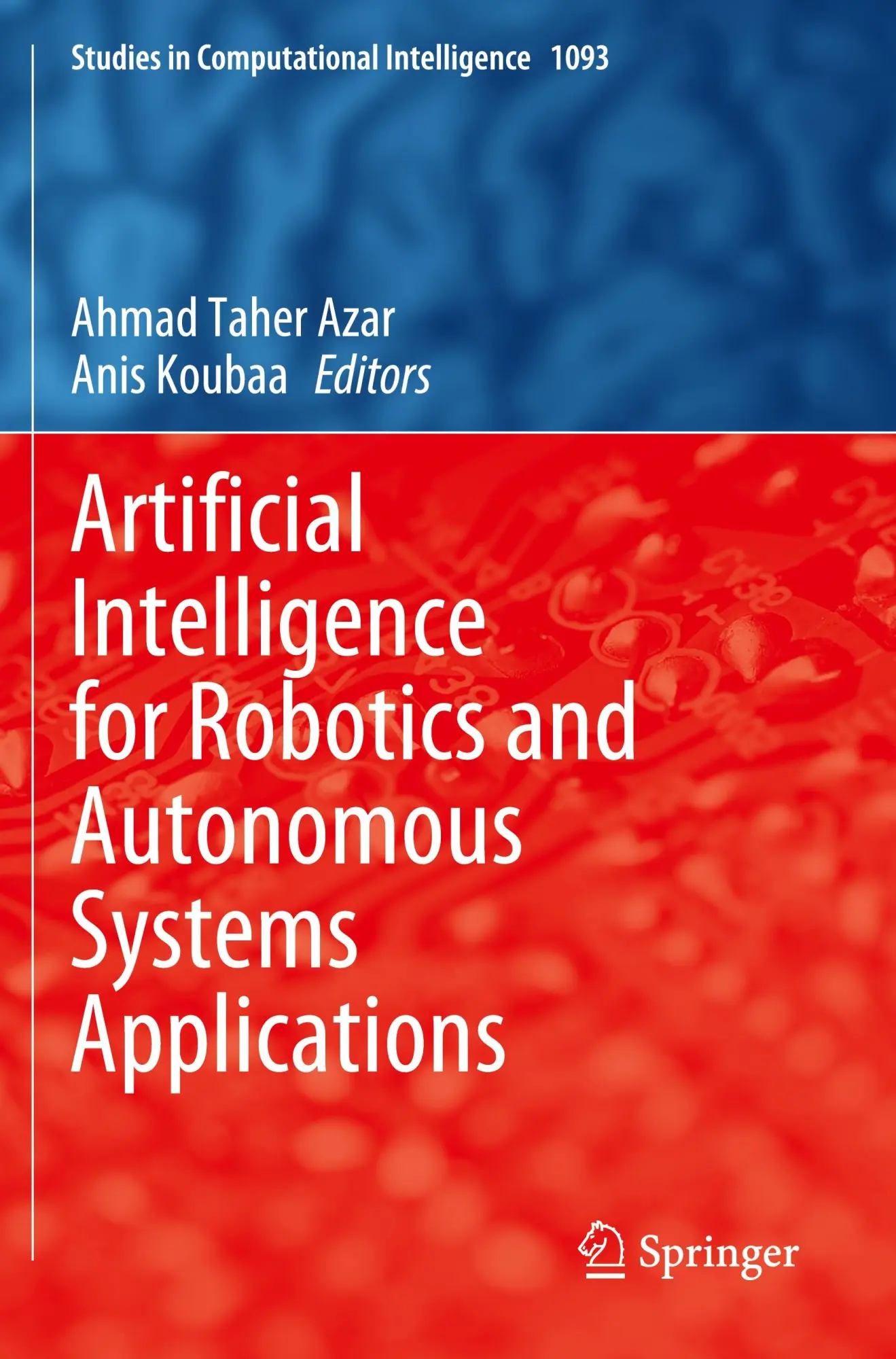 Cover: 9783031287176 | Artificial Intelligence for Robotics and Autonomous Systems...
