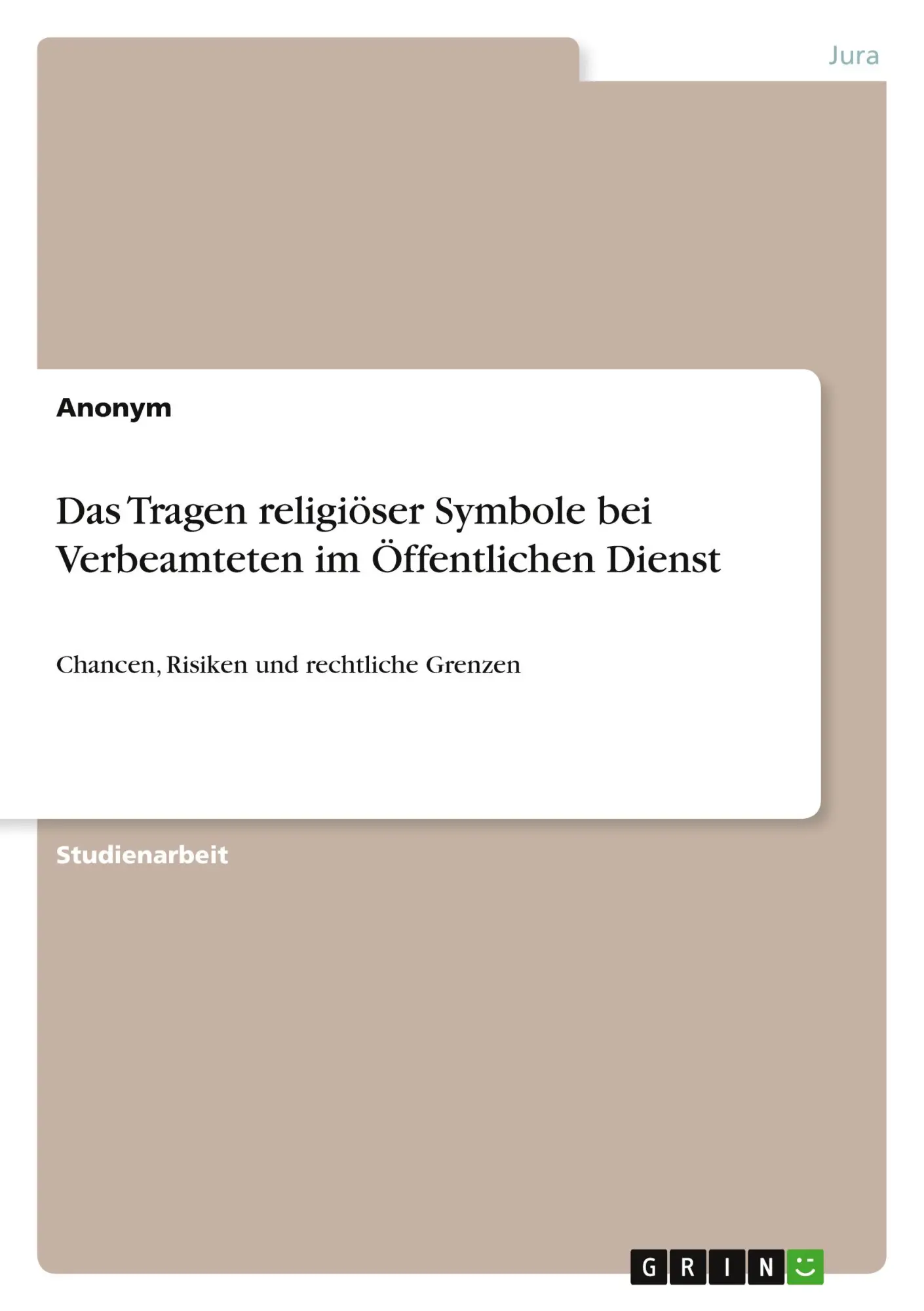Cover: 9783346967176 | Das Tragen religiöser Symbole bei Verbeamteten im Öffentlichen Dienst