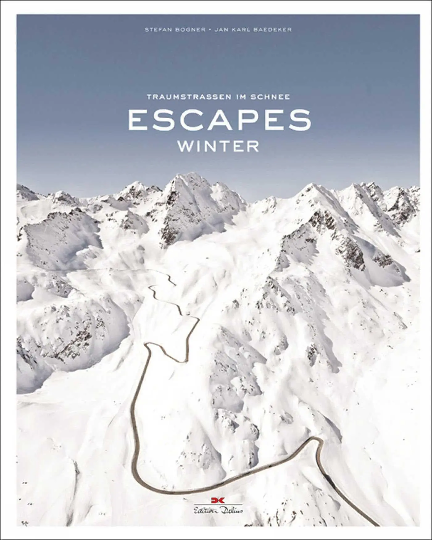 Cover: 9783667107176 | Escapes - Winter | Traumstraßen im Schnee | Stefan Bogner (u. a.)