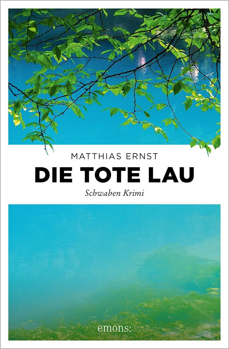 Cover: 9783740817176 | Die tote Lau | Schwaben Krimi | Matthias Ernst | Taschenbuch | 304 S.