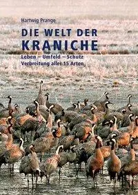 Cover: 9783923757176 | Die Welt der Kraniche | Hartwig Prange | Buch | Deutsch | 2016
