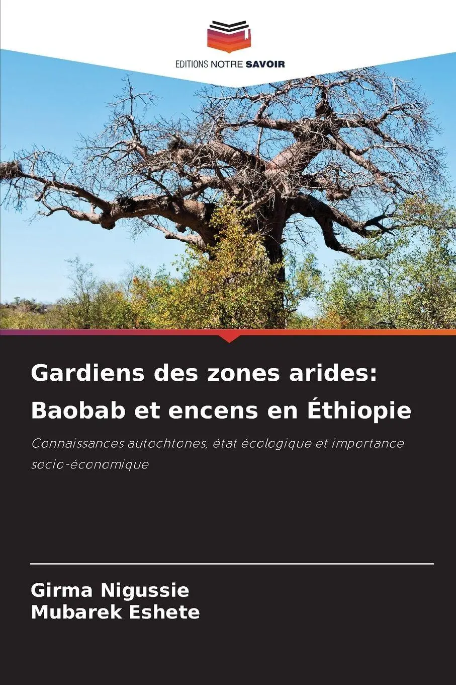 Gardiens des zones arides: Baobab et encens en Éthiopie