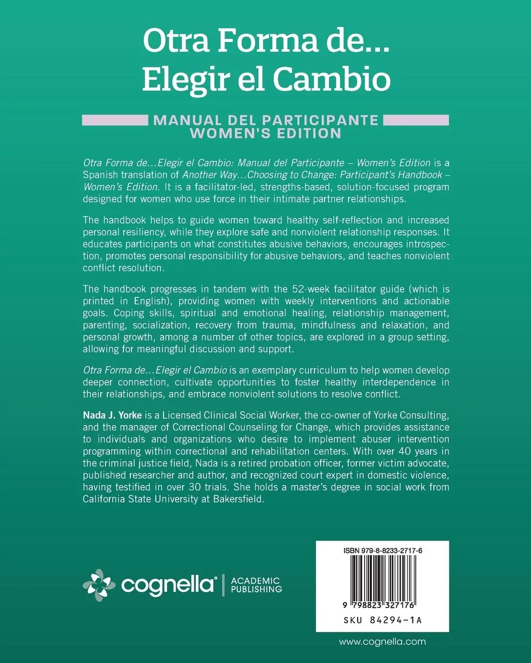 Rückseite: 9798823327176 | Otra Forma de...Elegir el Cambio | Nada J. Yorke | Taschenbuch | 2024