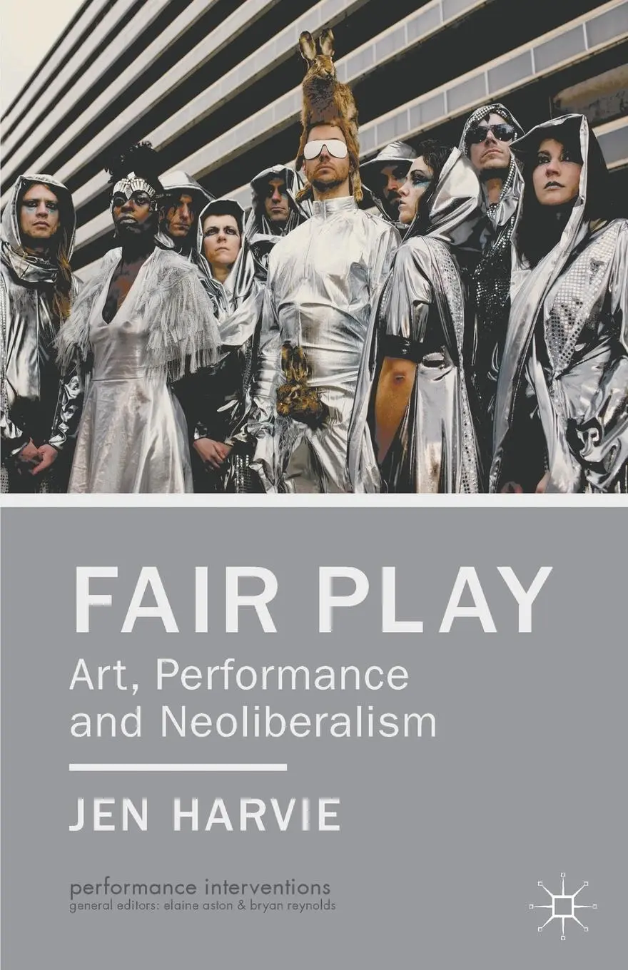 Cover: 9781137027276 | Fair Play - Art, Performance and Neoliberalism | J. Harvie | Buch | xi