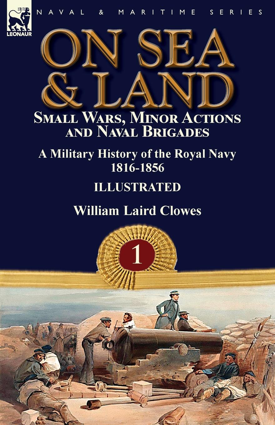 Cover: 9781782827276 | On Sea &amp; Land | William Laird Clowes | Taschenbuch | Englisch | 2018