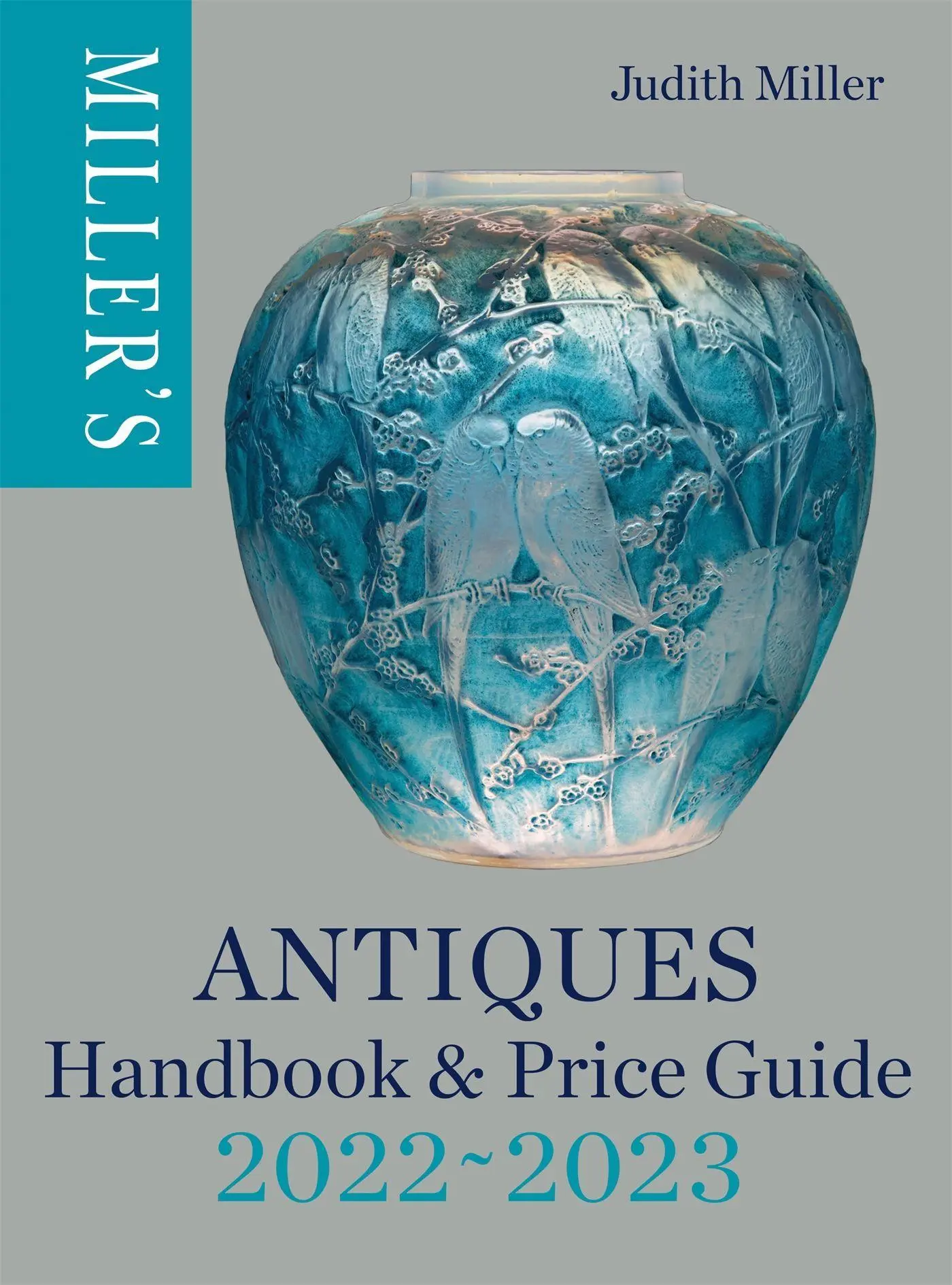 Cover: 9781784727376 | Miller's Antiques Handbook &amp; Price Guide 2022-2023 | Judith Miller