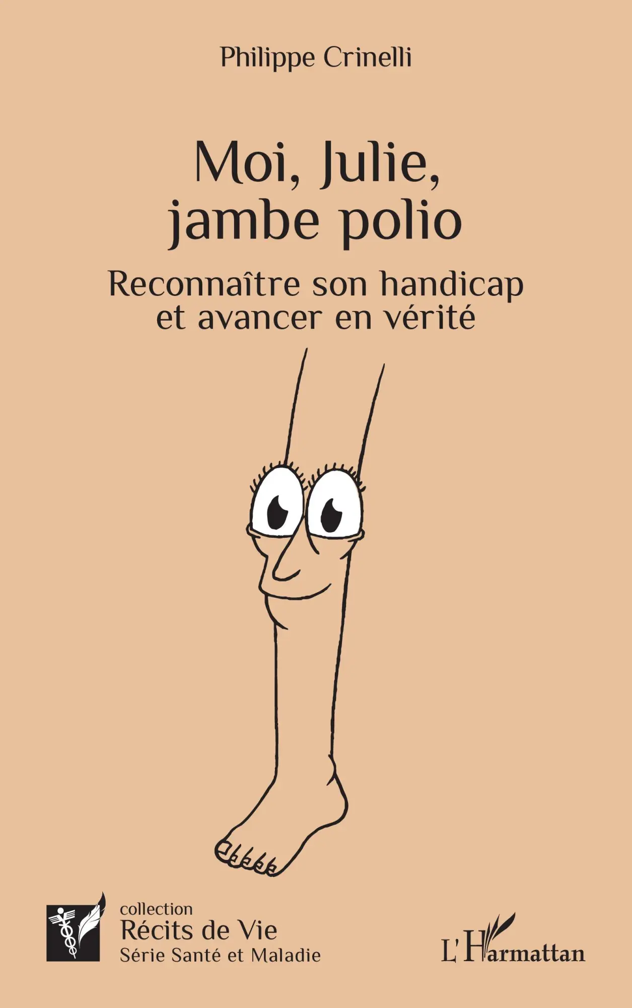 Cover: 9782336527376 | Moi, Julie, jambe polio | Philippe Crinelli | Taschenbuch | 2025