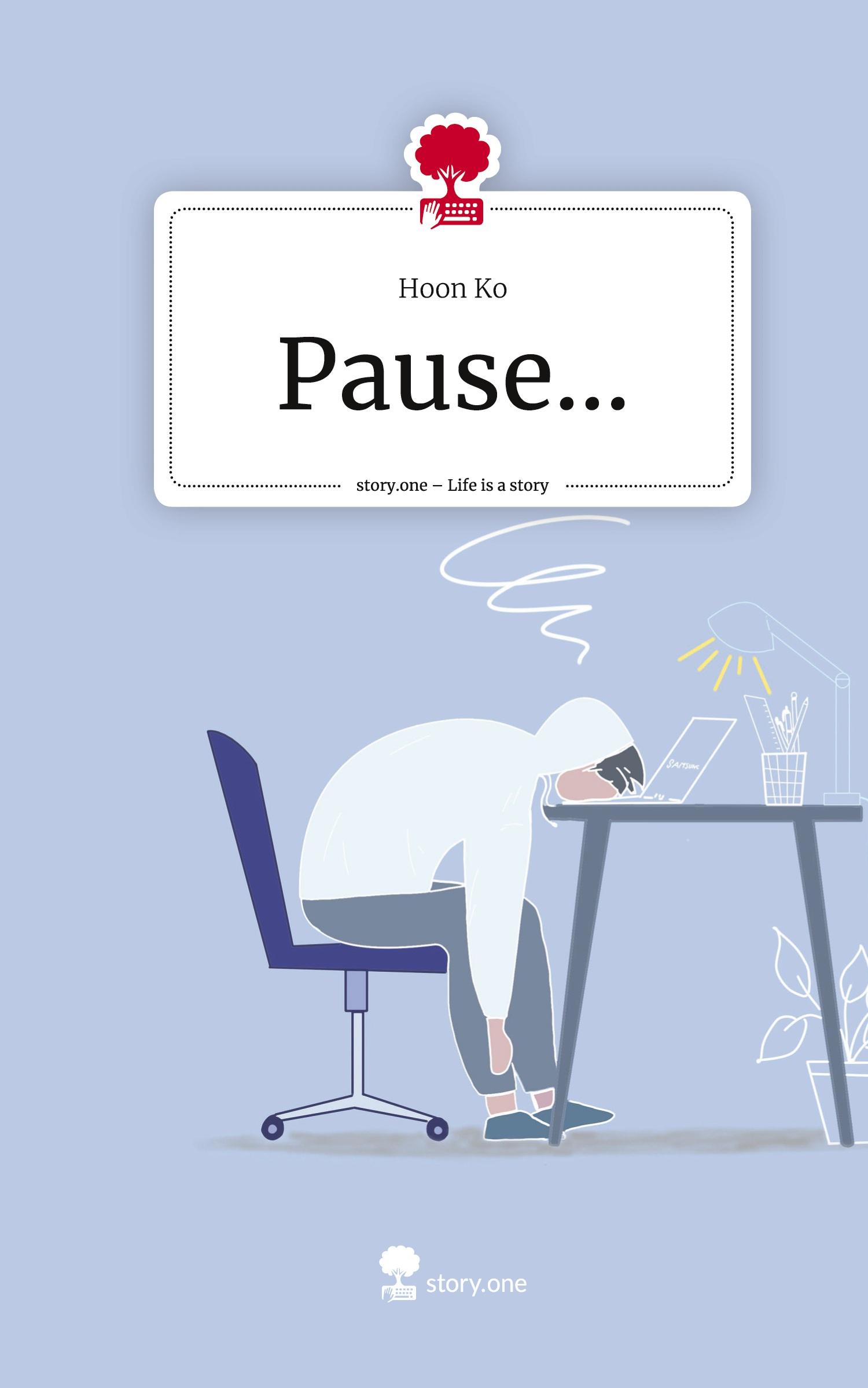 Cover: 9783711567376 | Pause.... Life is a Story - story.one | Hoon Ko | Buch | Englisch