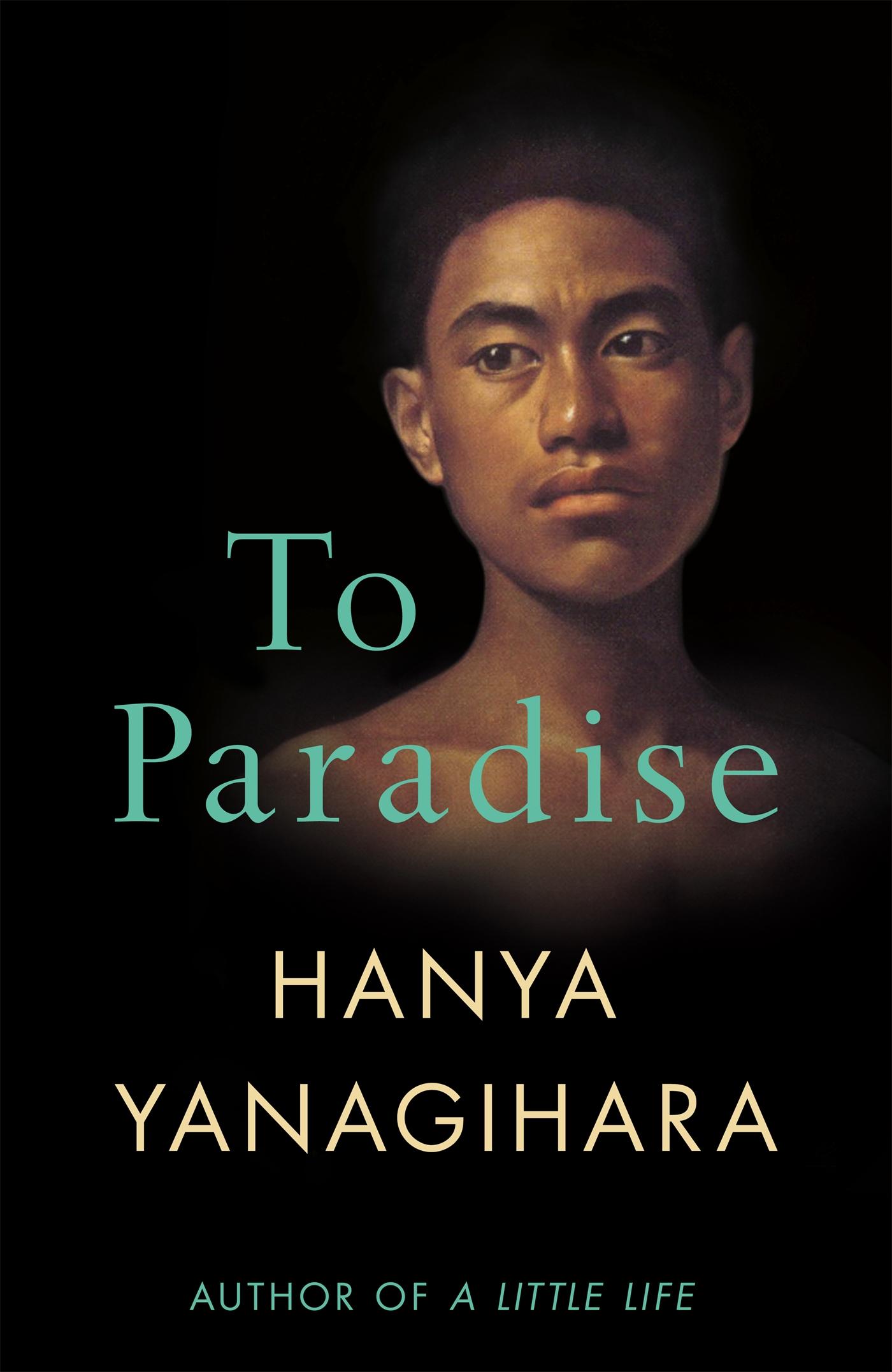 Cover: 9781529077476 | To Paradise | Hanya Yanagihara | Buch | Gebunden | Englisch | 2022