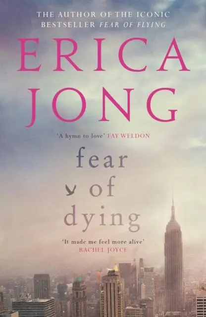 Cover: 9781782117476 | Fear of Dying | Erica Jong | Taschenbuch | 273 S. | Englisch | 2016