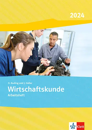 Cover: 9783128827476 | Wirtschaftskunde. Ausgabe 2024 | Arbeitsheft | Helmut Nuding (u. a.)