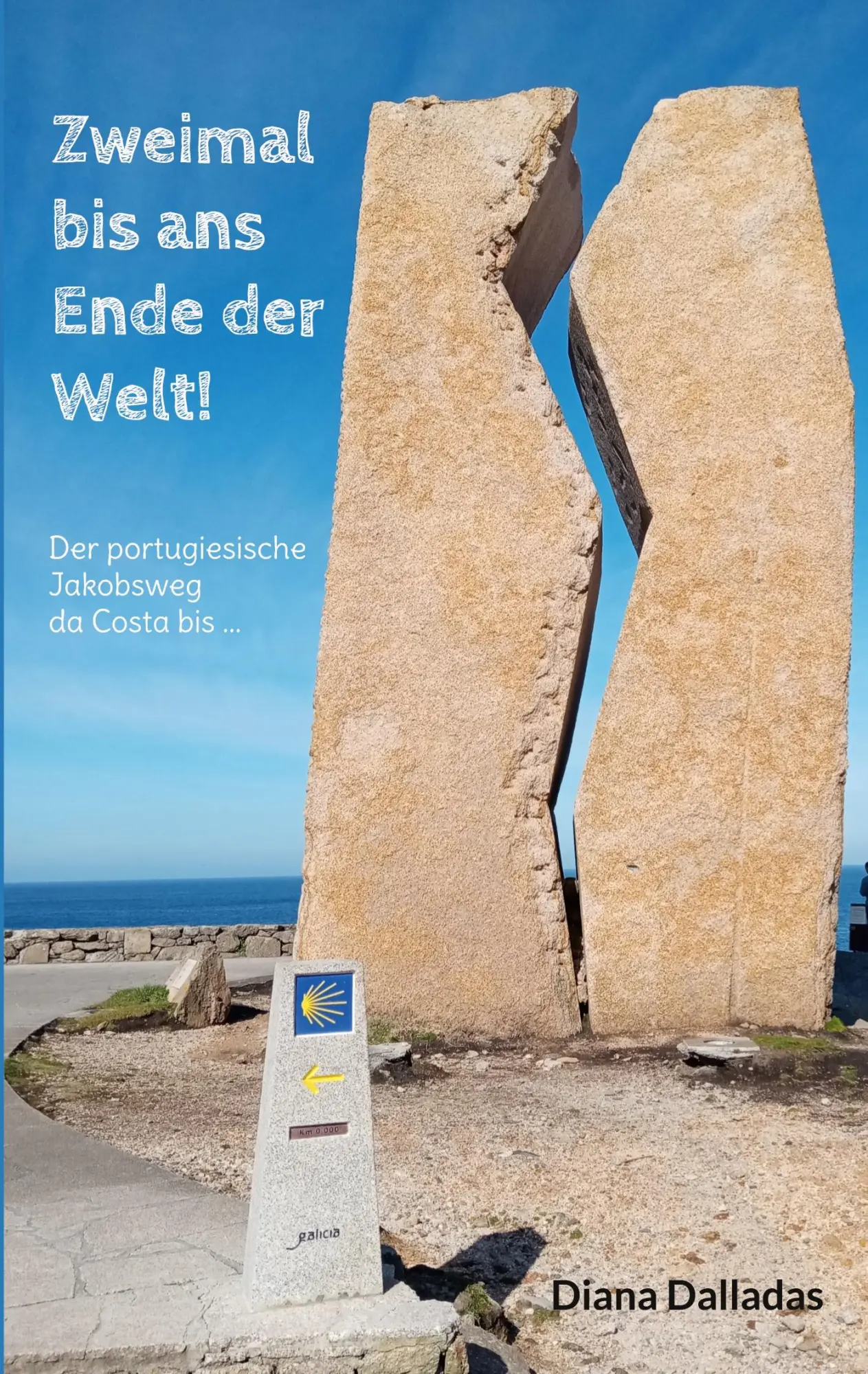 Cover: 9783695727476 | Zweimal bis ans Ende der Welt! | Diana Dalladas | Taschenbuch | 248 S.