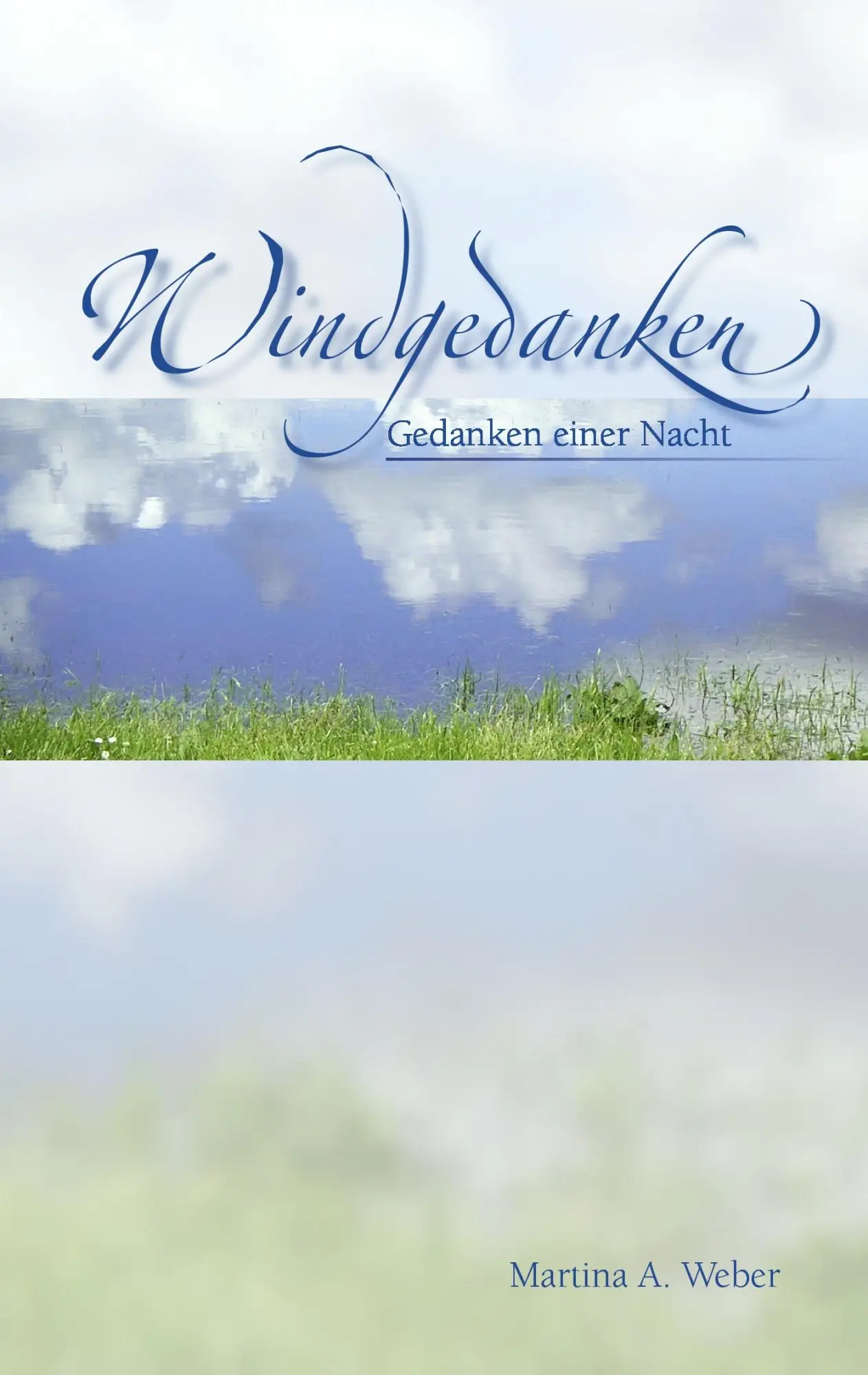 Cover: 9783833497476 | Windgedanken | Gedanken einer Nacht | Martina A. Weber | Taschenbuch