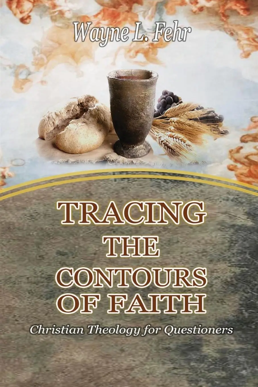 Cover: 9798990237476 | Tracing the Contours of Faith | Wayne Fehr | Taschenbuch | Englisch