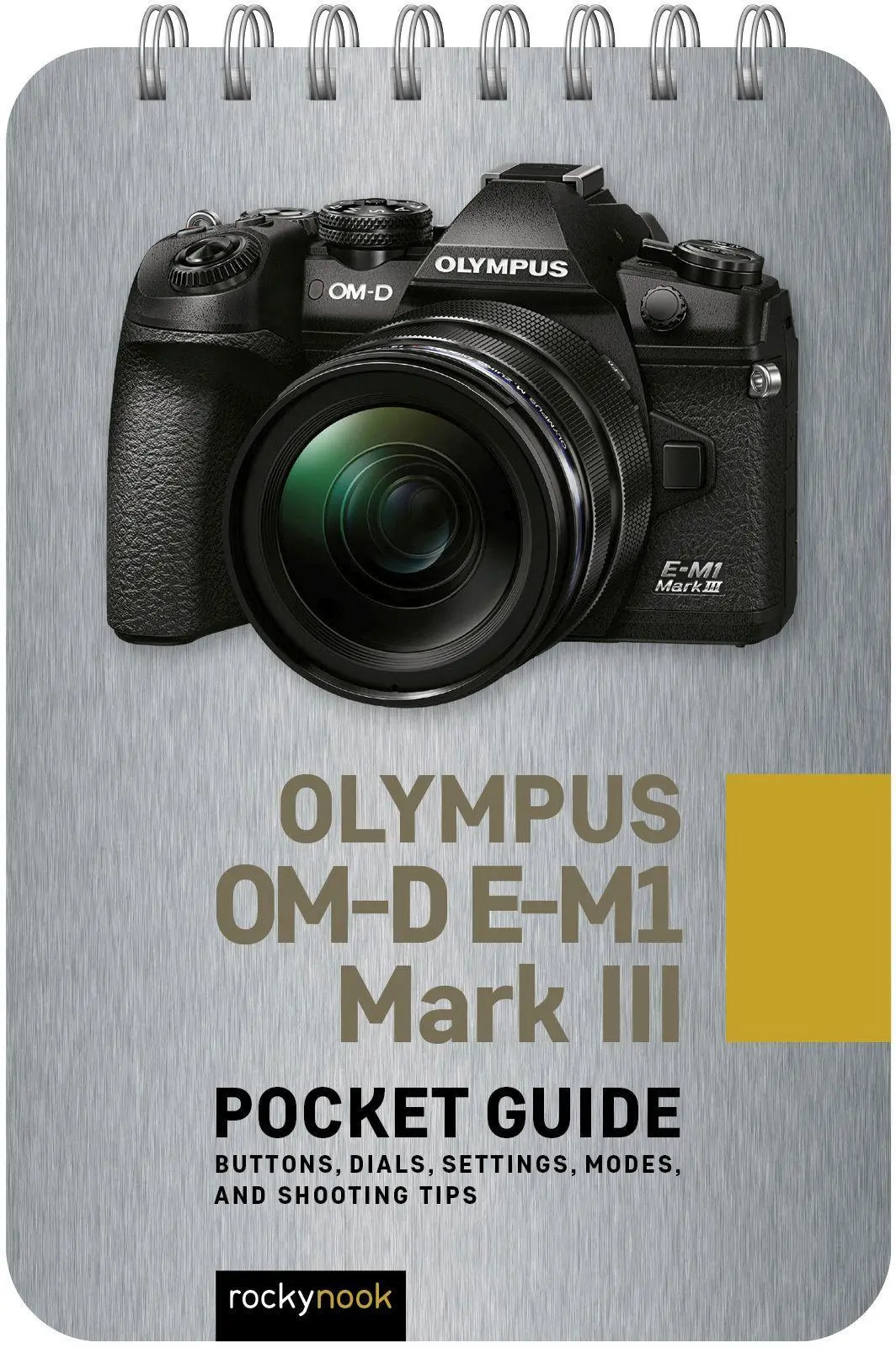 Cover: 9781681987576 | Olympus OM-D E-M1 Mark III: Pocket Guide | Rocky Nook | Taschenbuch
