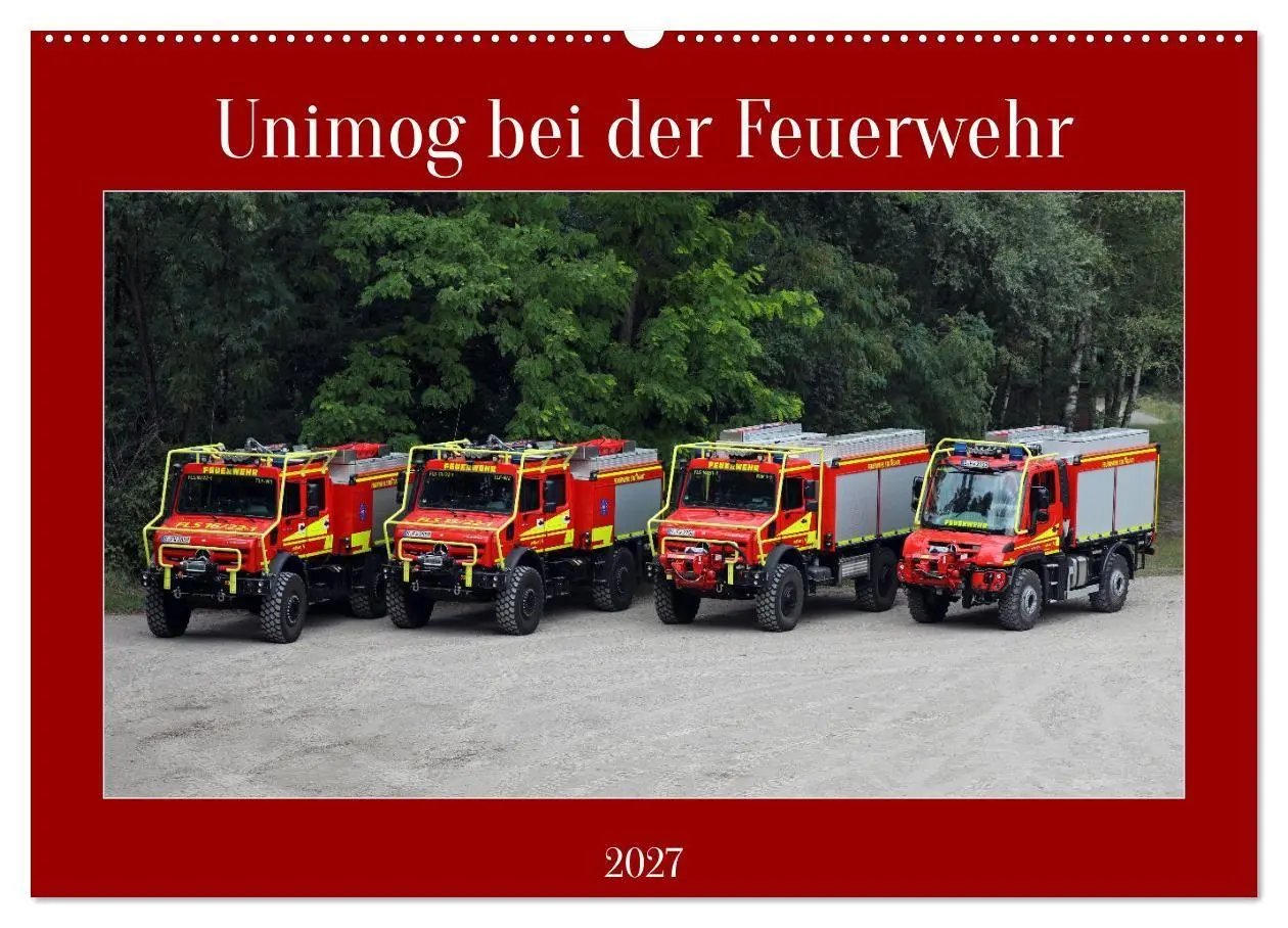 Cover: 9783569227576 | Unimog bei der Feuerwehr (Wandkalender 2027 DIN A2 quer), CALVENDO...