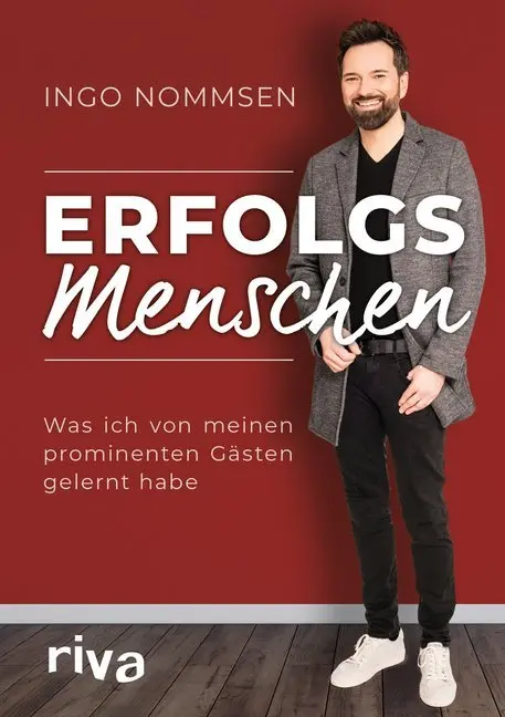Cover: 9783742307576 | Erfolgsmenschen | Was ich von meinen prominenten Gästen gelernt habe