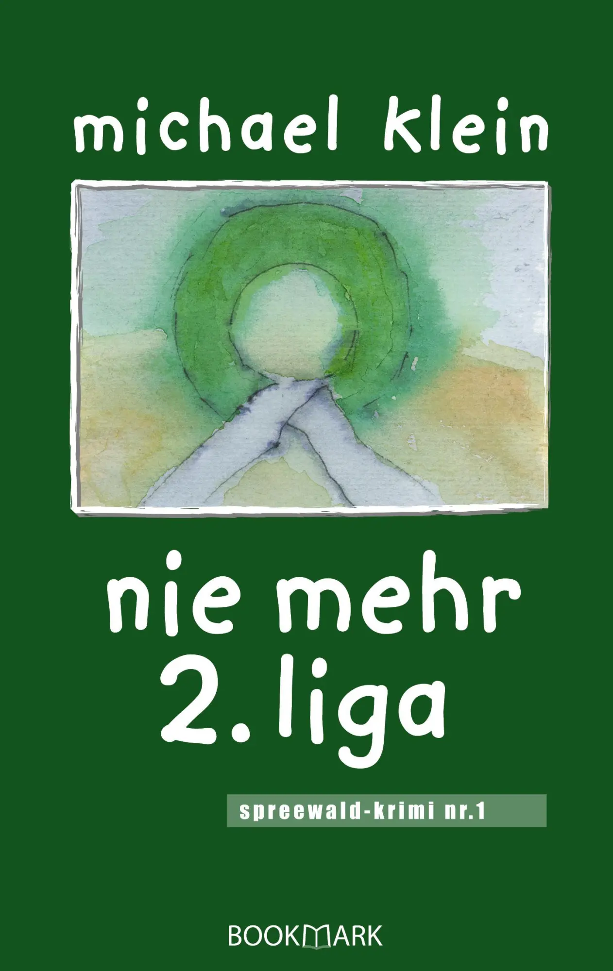 Cover: 9783833007576 | nie mehr 2. liga | spreewald-krimi nr. 1 | Michael Klein | Taschenbuch