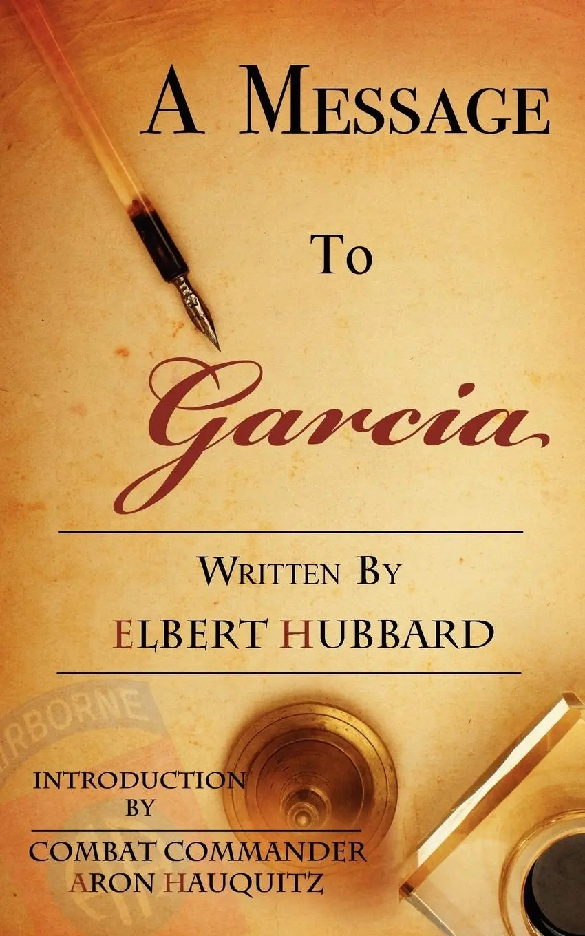 Cover: 9780982967676 | A Message to Garcia | A Little Guide to Improving Your Success | Buch