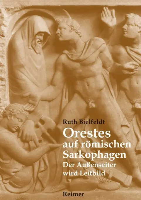 Cover: 9783496027676 | Orestes auf römischen Sarkophagen | Ruth Bielfeldt | Buch | 364 S.