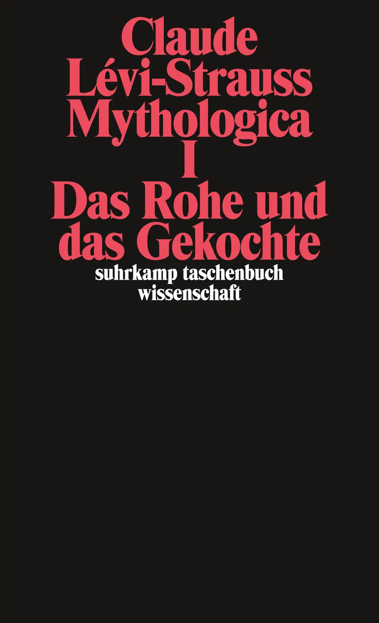 Cover: 9783518277676 | Mythologica I | Das Rohe und das Gekochte | Claude Levi-Strauss | Buch