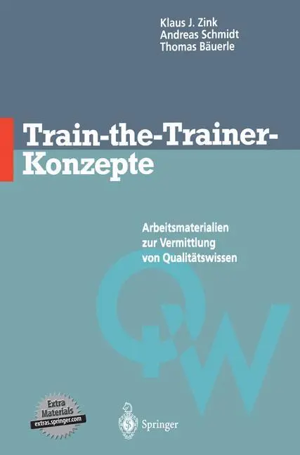 Cover: 9783642477676 | Train-the-Trainer-Konzepte | Klaus J. Zink (u. a.) | Taschenbuch | ix