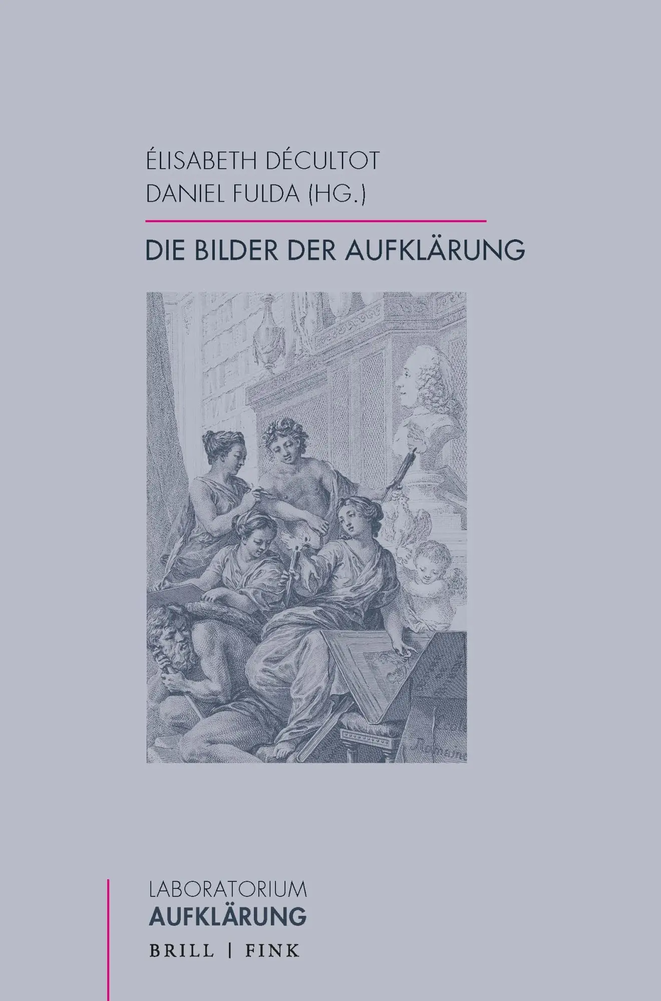 Cover: 9783770567676 | Die Bilder der Aufklärung | Elisabeth Décultot (u. a.) | Buch | XX Cover: 9783770567676 | Die Bilder der Aufklärung | Elisabeth Décultot (u. a.) | Buch | XX