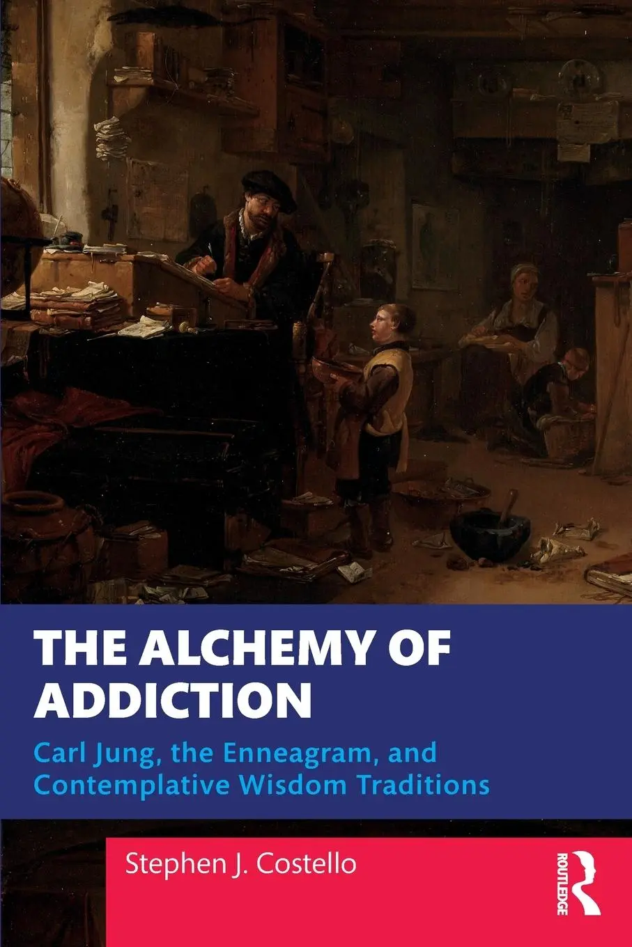 Cover: 9781032727776 | The Alchemy of Addiction | Stephen J. Costello | Taschenbuch | 2024