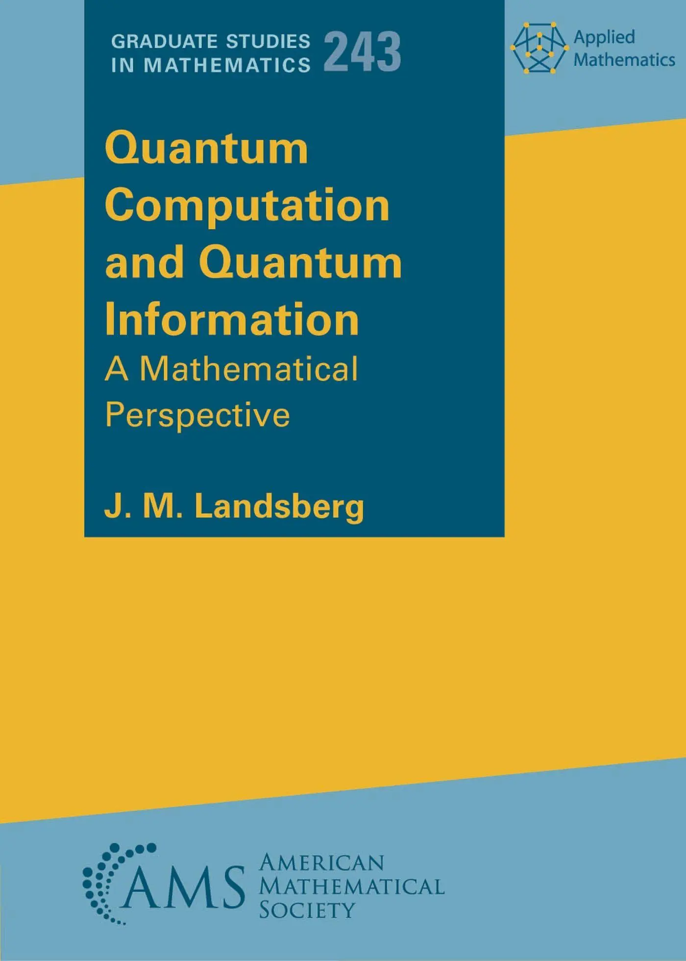 Cover: 9781470477776 | Quantum Computation and Quantum Information | J. M. Landsberg | Buch Cover: 9781470477776 | Quantum Computation and Quantum Information | J. M. Landsberg | Buch