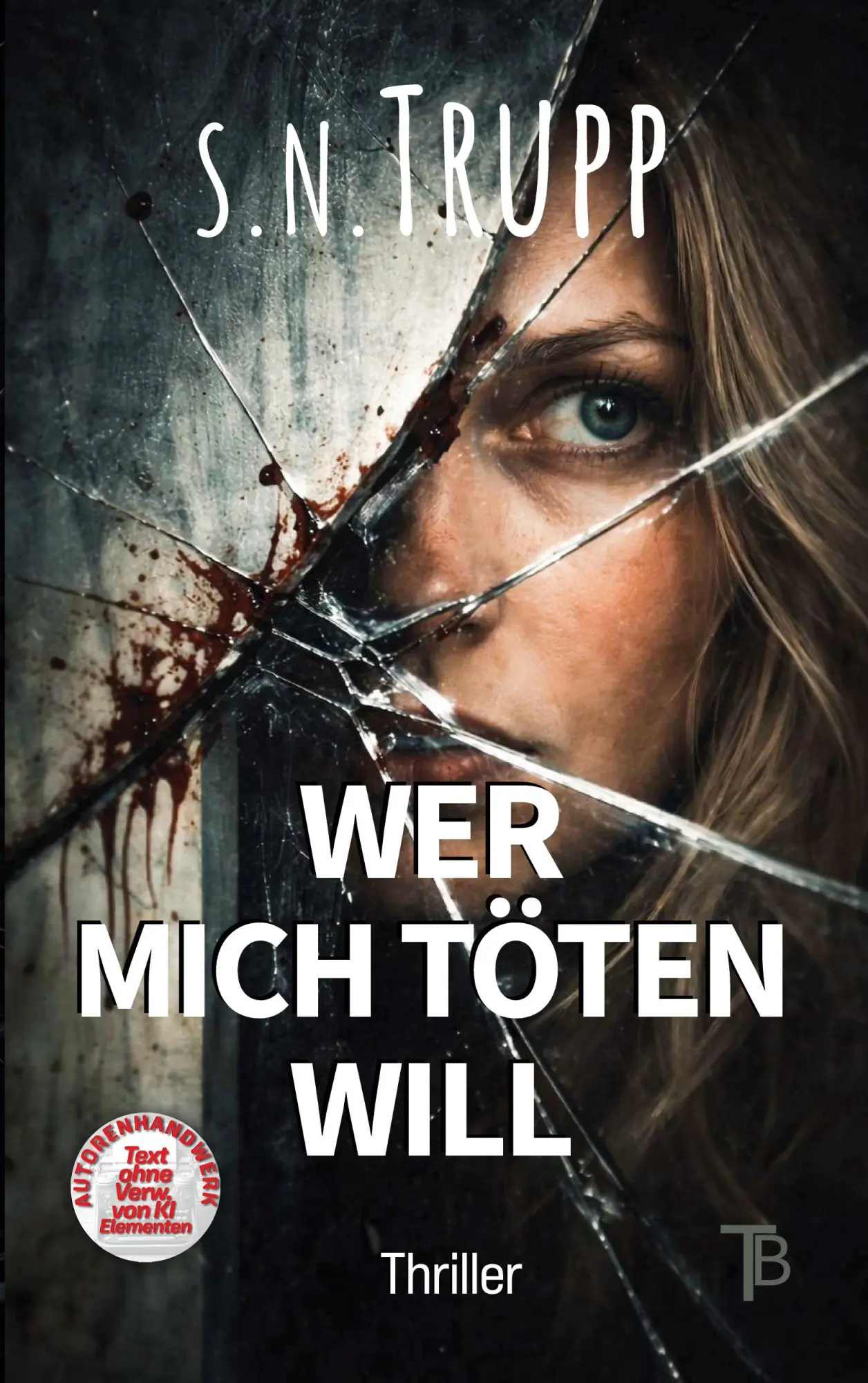Cover: 9783695177776 | Wer mich töten will | Sabine Trupp | Taschenbuch | Die Liv Konly Reihe