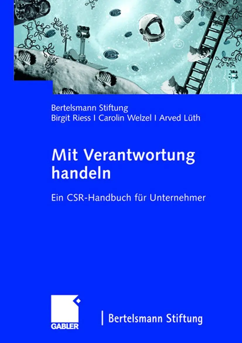 Cover: 9783834907776 | Mit Verantwortung handeln | Ein CSR-Handbuch für Unternehmer | Buch