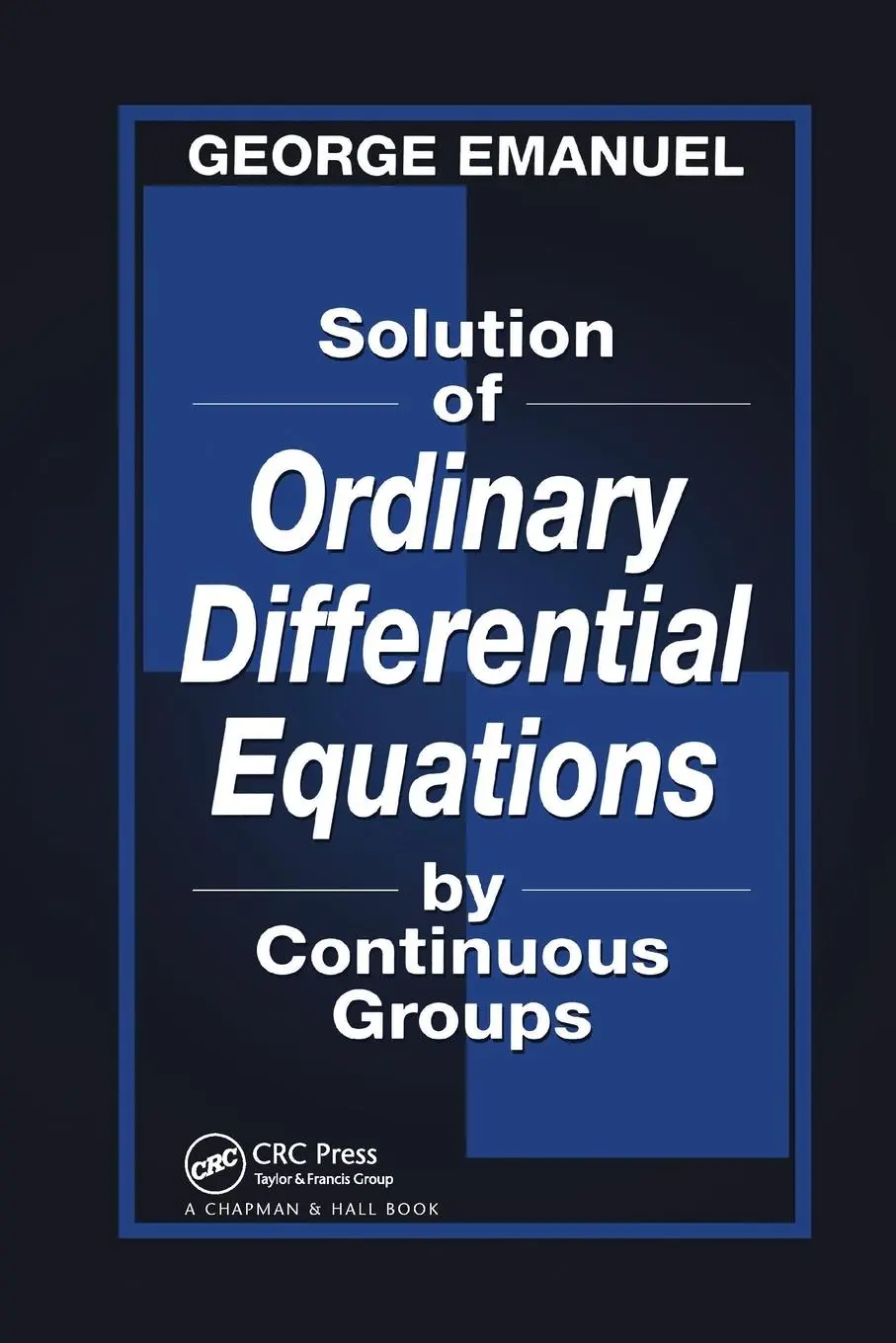 Cover: 9780367397876 | Solution of Ordinary Differential Equations by Continuous Groups