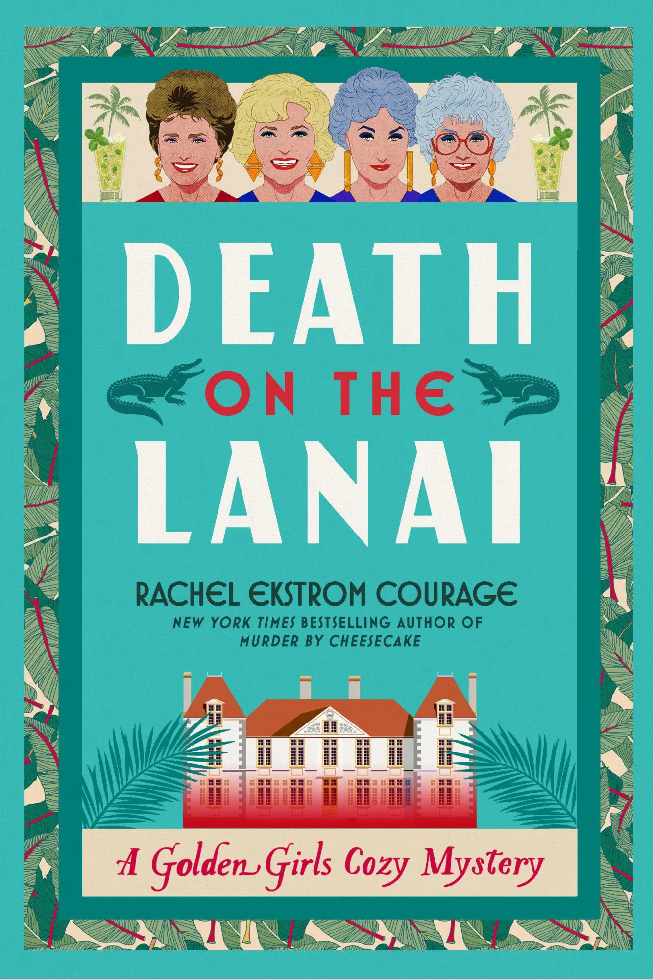 Cover: 9781368117876 | Death on the Lanai | A Golden Girls Cozy Mystery | Courage | Buch