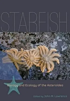 Cover: 9781421407876 | Starfish | Biology and Ecology of the Asteroidea | John M Lawrence